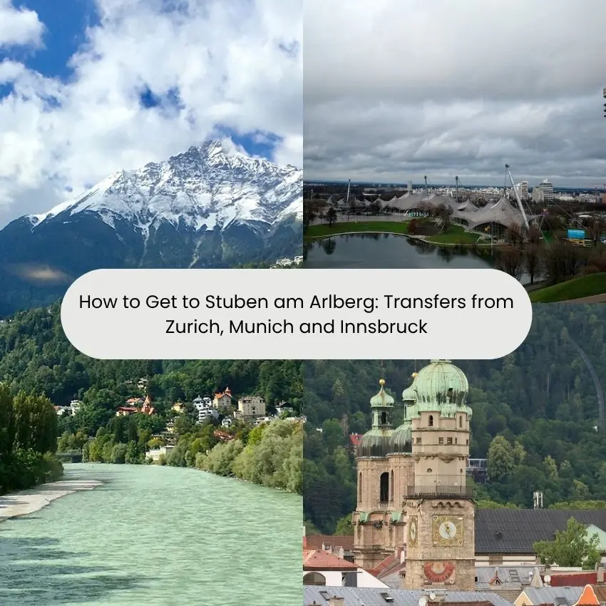 How to Get to Stuben am Arlberg: Transfers from Zurich, Munich and Innsbruck