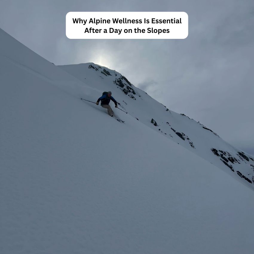Why Alpine Wellness Is Essential After a Day on the Slopes