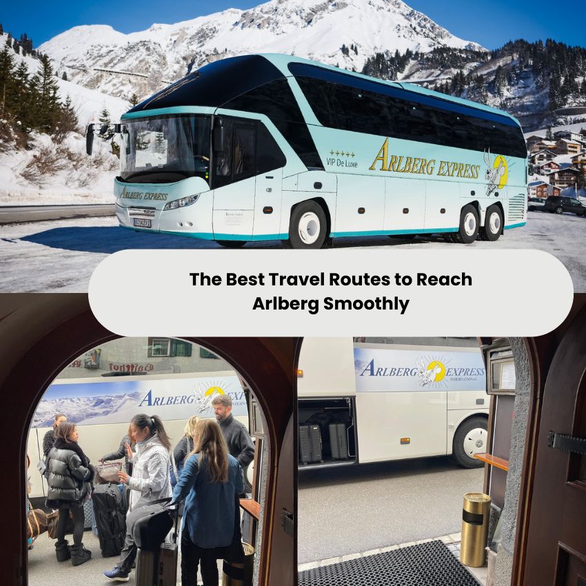 The Best Travel Routes to Reach Arlberg Smoothly